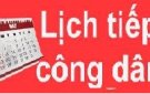 Lịch tiếp công dân của Chủ tịch UBND xã năm 2022