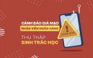 Cảnh báo mạo danh Ngân hàng Nhà nước để gửi đường link cập nhật thông tin sinh trắc học