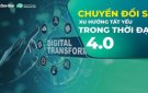 Ý nghĩa của Chuyển đổi số trong một số lĩnh vực xã hội