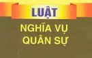 Luật nghĩa vụ quân sự và Nghi định 37/2022/NĐ-CP, có hiệu lực ngày 22 tháng 7 năm 2022