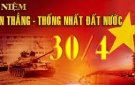 Bài tuyên truyền kỷ niệm 46 năm ngày giải phóng miền nam, thống nhất đất nước, 135 năm ngày quốc tế lao động 01/5