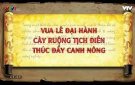  LÊ ĐẠI HÀNH HOÀNG ĐẾ VÀ TỤC CÀY TỊCH ĐIỀN