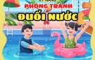 CHỦ ĐỘNG PHÒNG TRÁNH ĐUỐI NƯỚC CHO TRẺ EM TRONG MÙA NẮNG NÓNG