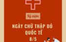 Ngày Chữ thập đỏ và Trăng lưỡi liềm đỏ quốc tế (8/5): Lan tỏa hành động nhân ái