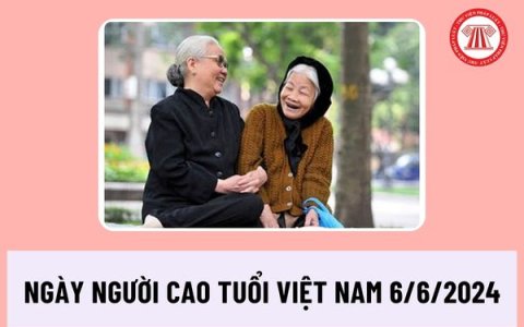 Ngày truyền thống Người cao tuổi Việt Nam 6/6